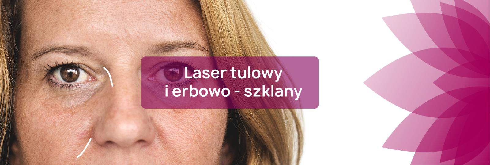 Laser tulowy i laser erbowo-szklany (DUAL) na twarz